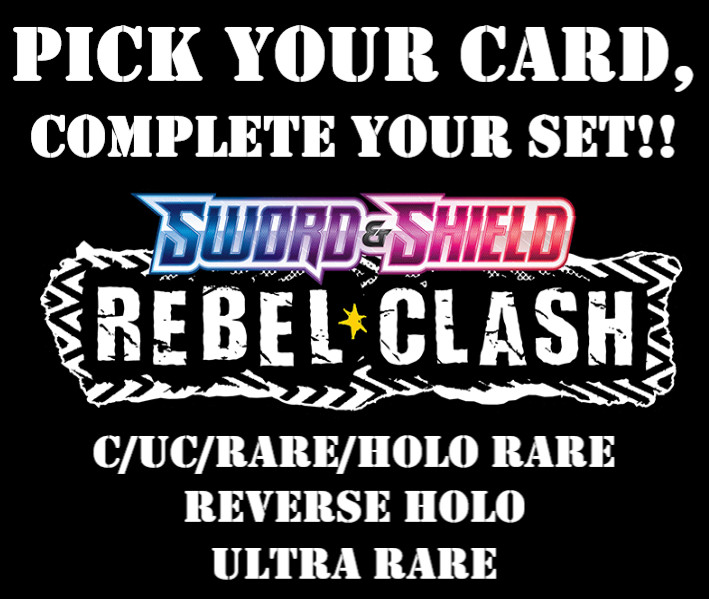 Pokemon Rebel Clash - Pick Your Card Complete Your Set C/UC Rare REV HOLO UR