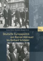 Deutsche Europapolitik Von Konrad Adenauer Bis Gerhard SchröDer Corina Schukraft