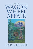 The Wagon Wheel Affair Gary L Bridges Taschenbuch Kartoniert / Broschiert 2016