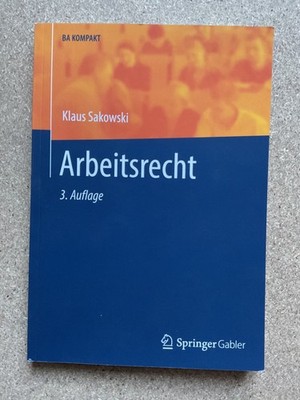 Arbeitsrecht Klaus Sakowski Springer 3. Auflage