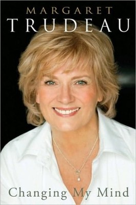 Changing My Mind Hardcover Margaret Trudeau