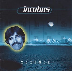 INCUBUS - S.C.I.E.N.C.E.  HARD ROCK-METAL-PUNK-GROUNGE