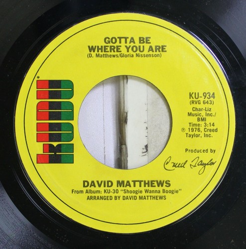 Jazz Nm! 45 David Matthews - Gotta Be Where You Are / Shoogie Wanna Boogie auf Ku