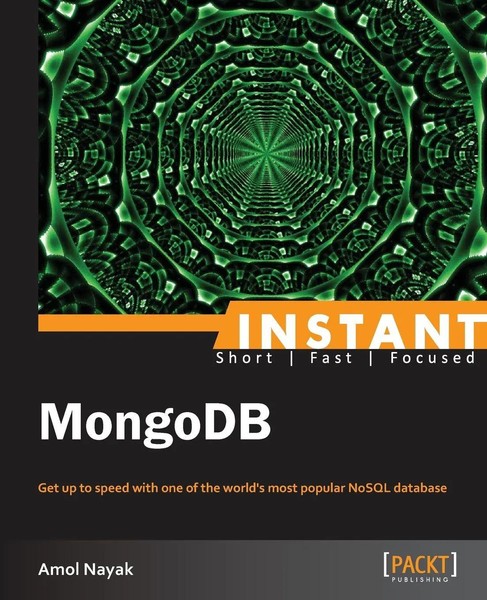 Amol Nayak | Instant Mongodb | Taschenbuch | Englisch (2013) | Packt Publishing-image