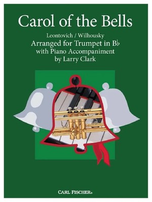 Carol of the Bells | Peter J. Wilhousky_Mykola D. Leontovich | Carl Fischer