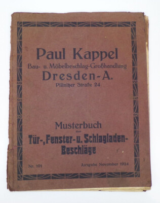 Alter Katalog Musterbuch Paul Kappel Dresden Fensterbeschläge Türbeschläge