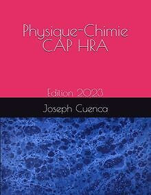 Physique-Chimie CAP HRA: Edition 2023 von Cuenca, J... | Buch | Zustand sehr gut