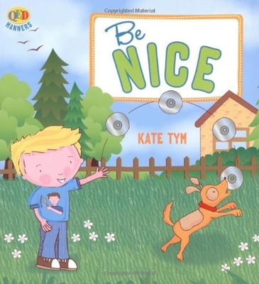 Manners - Be Nice (Manners Series) by Kate Tym 1848350783 FREE Shipping