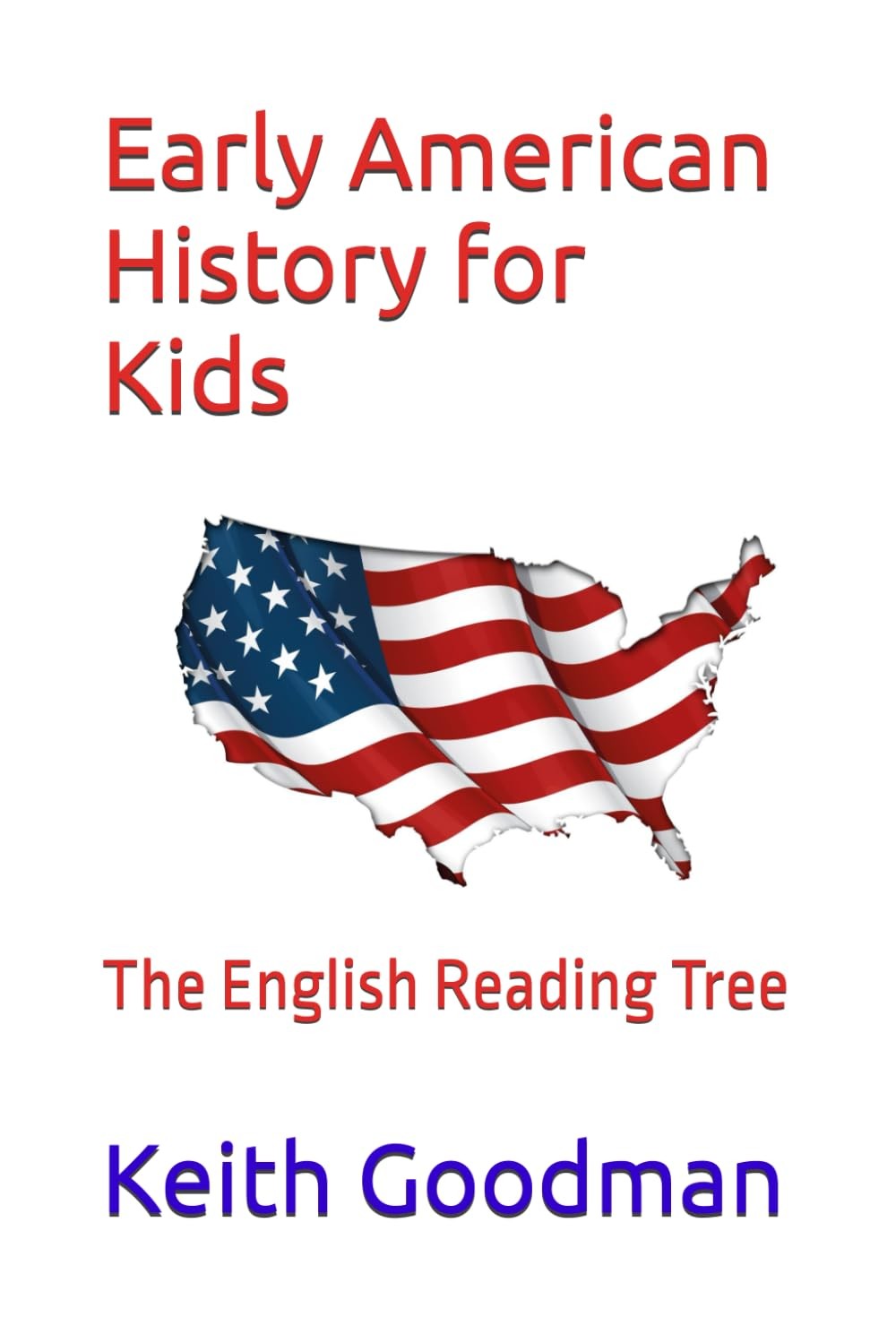 Early American History for Kids: The English Reading Tree: 28