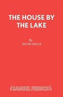 The House By The Lake Hugh Mills Taschenbuch Kartoniert / Broschiert Englisch