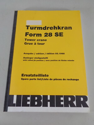Teilekatalog / Ersatzteilliste Liebherr Turmdrehkran 28 SE Stand 05/1998