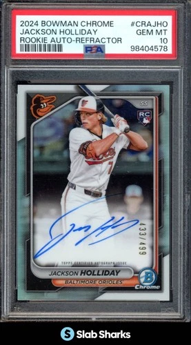 2024 BOWMAN CHROME JACKSON HOLLIDAY ROOKIE AUTO REFRACTOR RC ROOKIE /499 PSA 10
