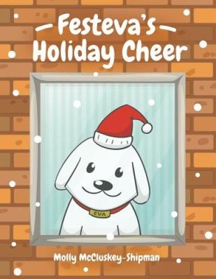 Festeva's Holiday Cheer von McCluskey-Shipman, Molly [Taschenbuch]