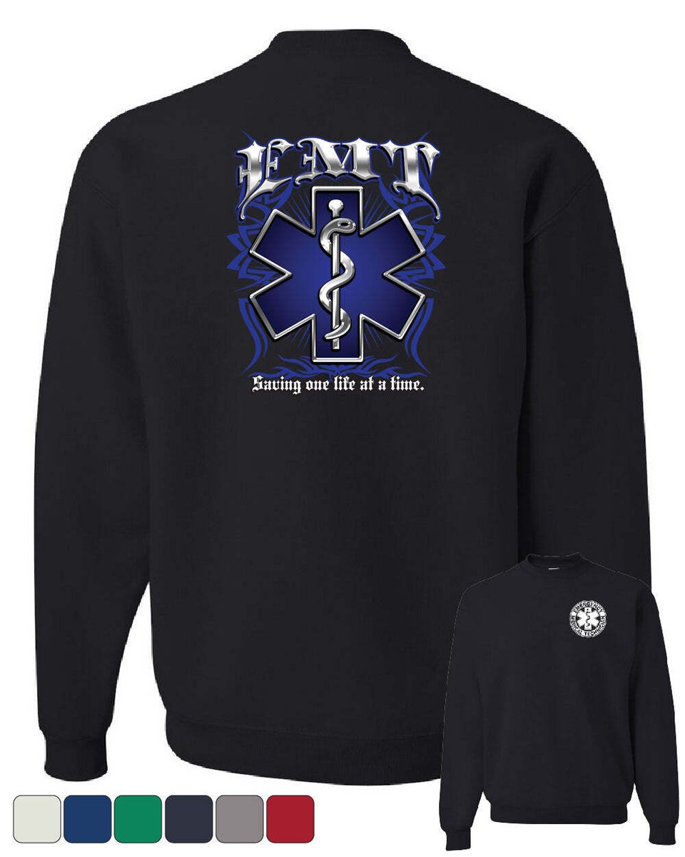 EMT Saving One Life at a Time Sweatshirt Paramedic First