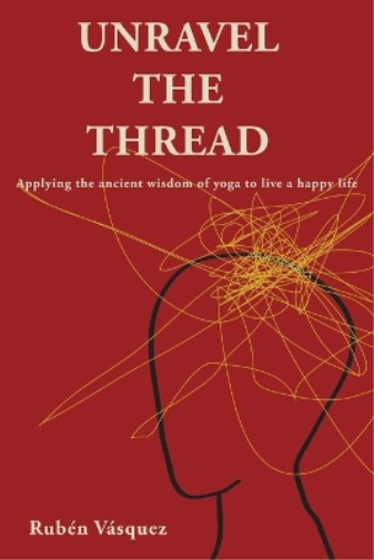 Thumbnail - Rubn Vsquez Unravel The Thread (taschenbuch)