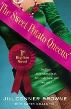 The Sweet Potato Queens' First Big-Ass Novel: Stuff We Didn't Actually Do - GOOD