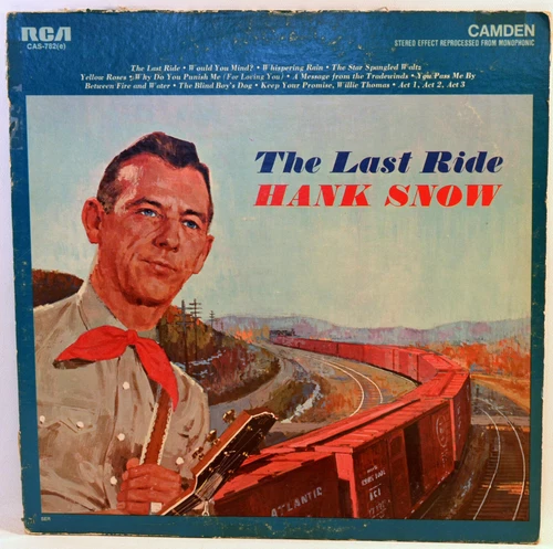 Album Vinyl Hank Snow The Last Ride Camden CAS-782(e)