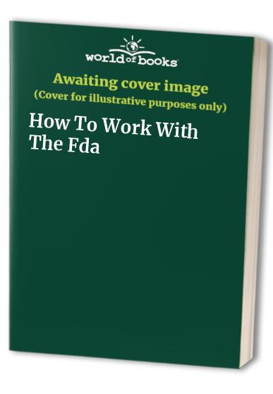 How To Work With The Fda