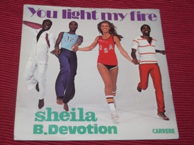 Sheila B Devotion:  You Light my Fire   orig  EX+  7''