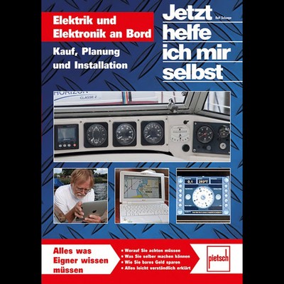 Elektrik und Elektronik an Bord: Kauf, Planung und Installation (Jetzt helf ...