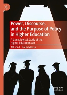 Palmadessa - Power Discourse and the Purpose of Policy in Higher Edu - X555z