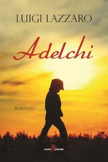 Adelchi È von Lazzaro, Luigi | Buch | Zustand sehr gut