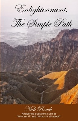 Enlightenment, The Simple Path: Answeri..., Roach, Nick