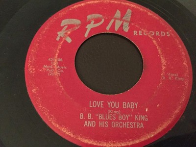 B. B. ''Blues Boy'' King And His Orchestra - Love You Baby / The Woman I Love, 7'',