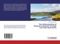 Mohd Shahid Mohd Noh | The Understanding Of Maqasid Al-Shariah Through Usul...