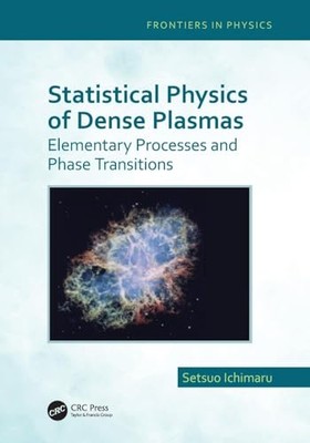 Setsuo Ichimaru - Statistical Physics of Dense Plasmas   Elementary Pr - X555z