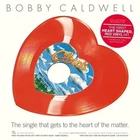 Bobby Caldwell - What would you do for love - Heart Shaped Vinyl LP - NEW/SEALED