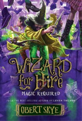 Obert Skye Magic Required (Gebundene Ausgabe) Wizard for Hire