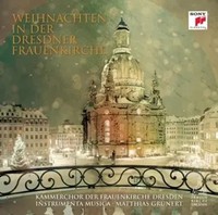 Weihnachten In Der Dresdner Frauenkirche | Kammerchor Der Frauenkirche | Deutsch