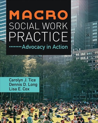 Macro Social Work Practice: Advocacy in Action by Carolyn J. Tice (English) Pape