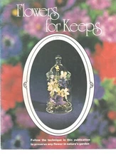 Flowers For Keeps How to Dry Preserve Flowers Vintage Craft Book 1973