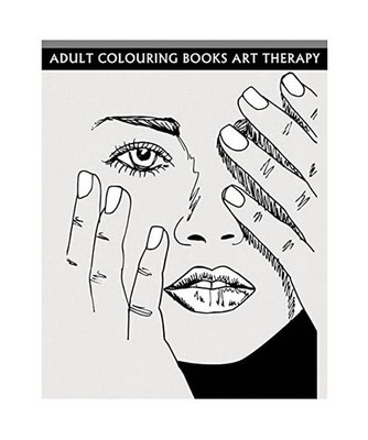 Adult Colouring Books Art Therapy: Anti-Stress Art Therapy For Busy People 