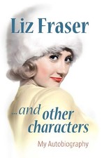 Liz Fraser... and other characters by Liz Fraser Book The Cheap Fast Free Post