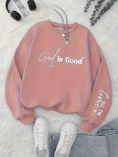 Women's Christian Sweatshirt God is Good All The Time Graphic Christian S