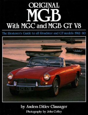 Anders Ditlev Clausager | Original MGB with MGC and MGB GT V8 | Buch | Englisch