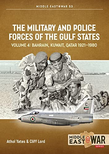 The Military and Police Forces of the Gulf States Volume 4 by Athol Yates - Image 7