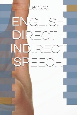 English Direct - Indirect Speech by Lenica (English) Paperback Book