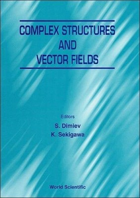 COMPLEX STRUCTURES AND VECTOR FIELDS: PRAVETZ, BULGARIA By S. Dimiev & K. Mint