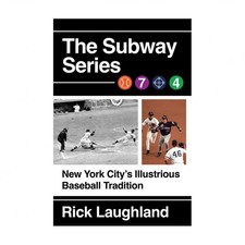 The Subway Series: New York City's Illustrious Baseball Tradition