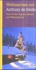 Weihnachten mit Anthony de Mello. Texte für alle Ta... | Buch | Zustand sehr gut