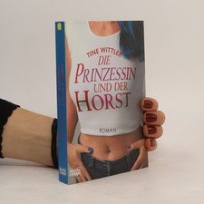 Die Prinzessin und der Horst  |  Tine Wittler