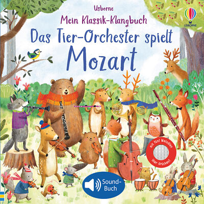 Sam Taplin; Ag Jatkowska / Mein Klassik-Klangbuch: Das Tier-Orchester spielt Moz