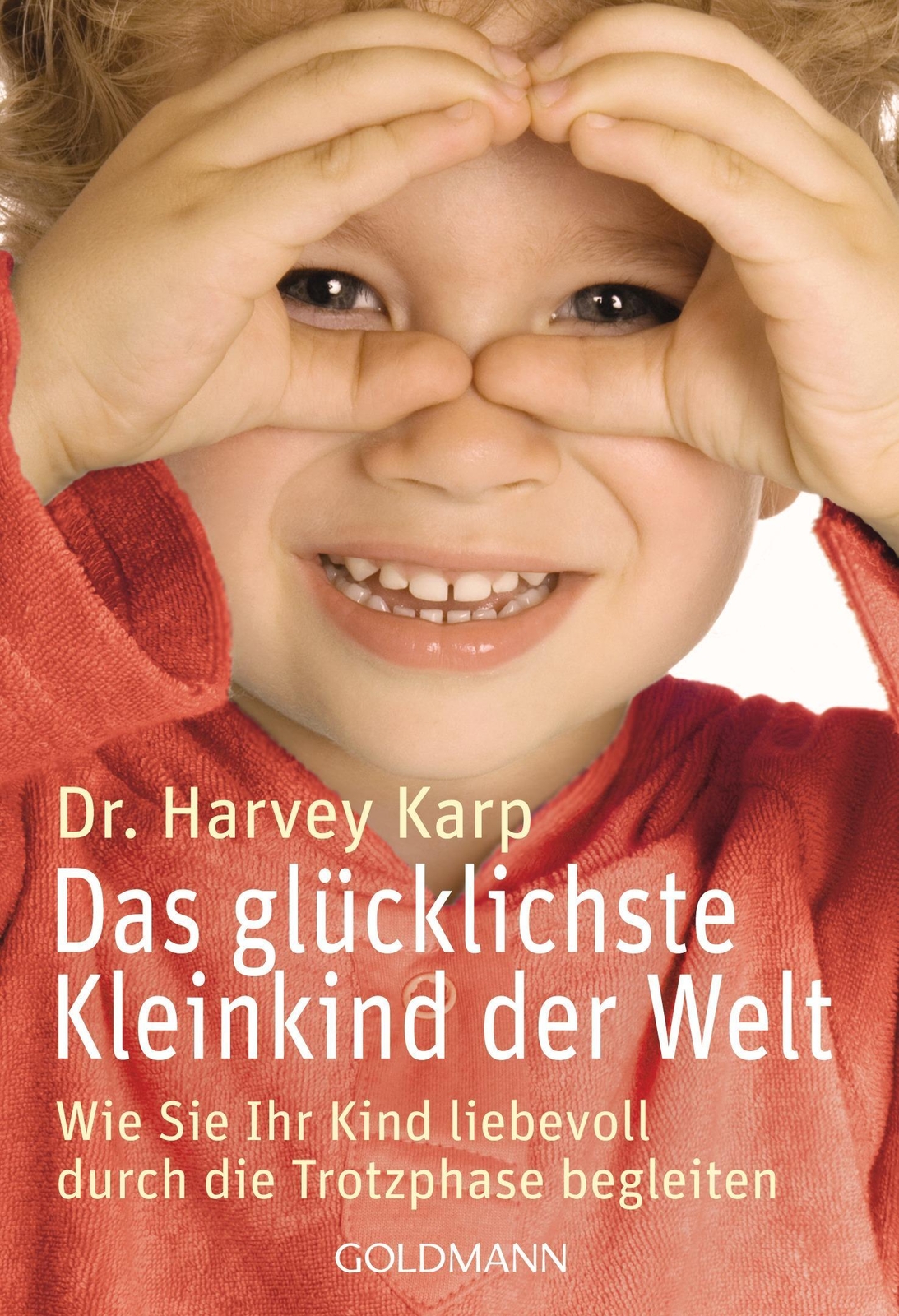 Thumbnail - Das Glücklichste Kleinkind Der Welt | Harvey Karp | Taschenbuch | 381
