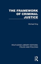 The Framework of Criminal Justice by Michael King (English) Paperback Book