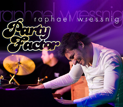 CD Raphael Wressnig Party Factor Hammond Organ