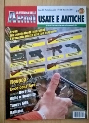 LA VETRINA DELLE ARMI usate e antiche n° 138 Novembre 2016